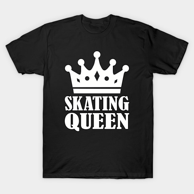 Skating Queen T-Shirt by Designzz